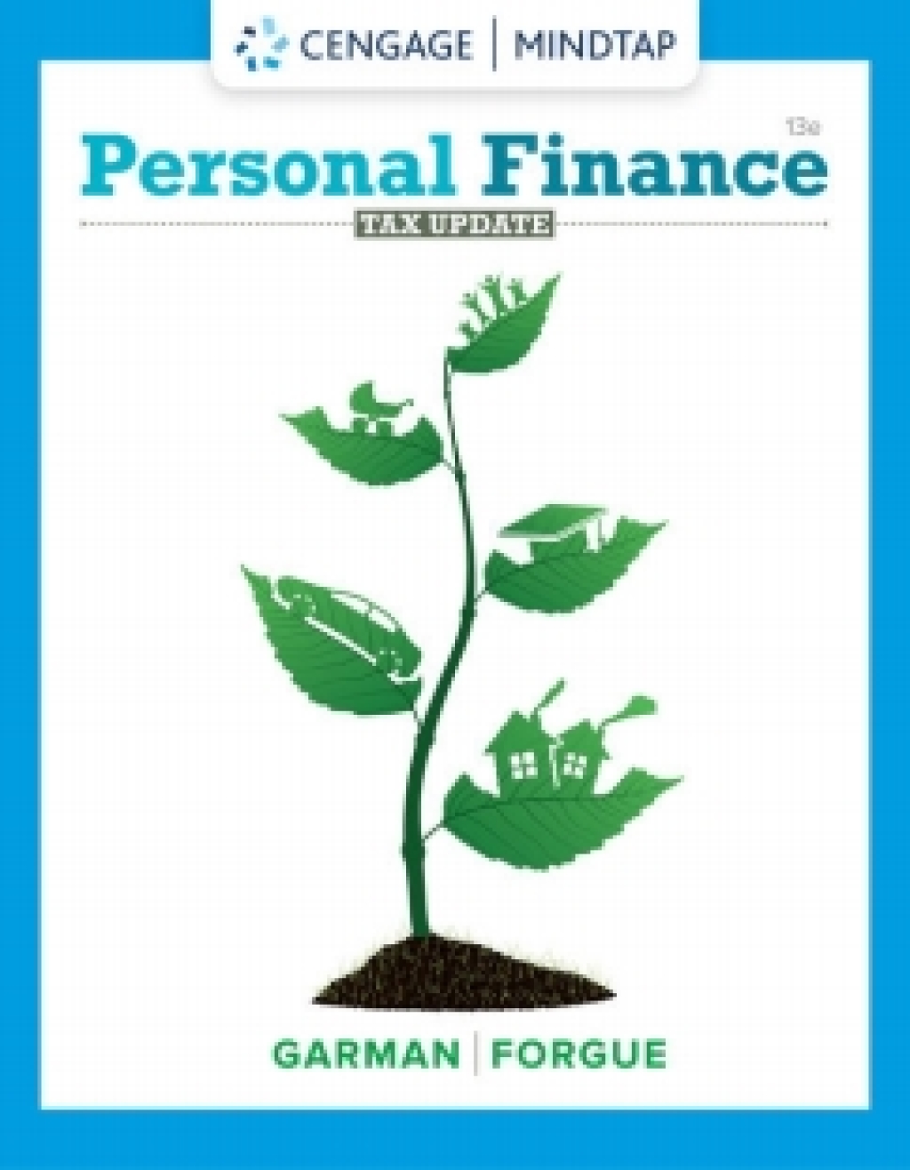 MindTap for Garman/Forgue's Personal Finance Tax Update, 13th Edition [Instant Access], 2 terms 13th Edition â€“ PDF/EPUB Version Downloadable